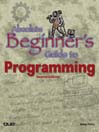Absolute Beginner's Guide to Programming, Second Edition@